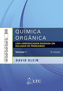 Química Orgânica - Uma Aprendizagem Baseada em Solução de Problemas - Vol. 1