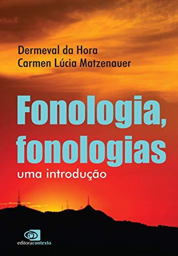 Fonologia, fonologias: Uma introdução