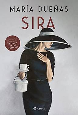 Sira: A volta de Sira, a protagonista inesquecível de "O tempo entre costuras", sucesso internacional de María Dueñas