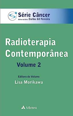Radioterapia Contemporânea - Volume 2 (eBook)