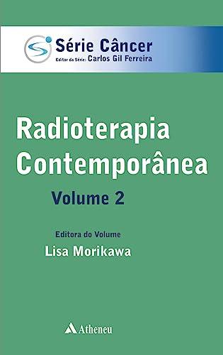 Radioterapia Contemporânea - Volume 2 (eBook)