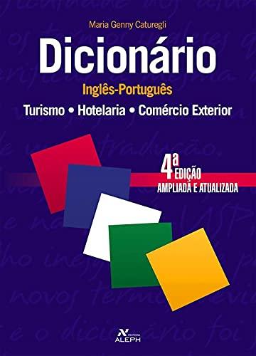 Dicionario Inglês-português turismo / Hotelaria / Comércio exterior
