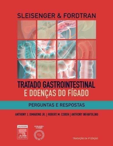 Sleisenger & Fordtran's Perguntas e respostas em tratado gastrointestinal e doenças do fígado