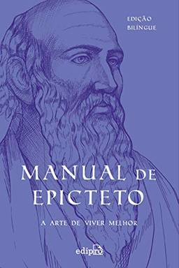 Manual de Epicteto: A arte de viver melhor: Edição Bilíngue com postal + marcador