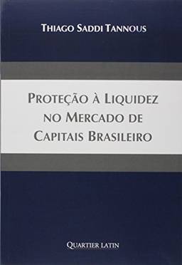 Proteção à Liquidez no Mercado de Capitais Brasileiro