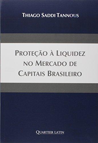 Proteção à Liquidez no Mercado de Capitais Brasileiro