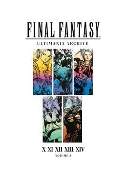 Final Fantasy Ultimania Archive Volume 3: X, XI, XII, XIII, XIV