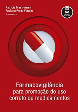 Farmacovigilância para Promoção do Uso Correto de Medicamentos