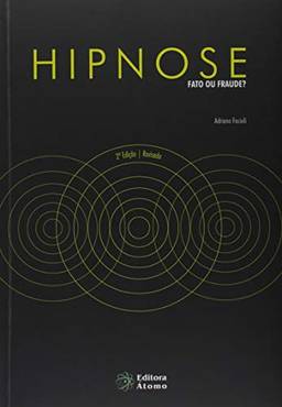 Hipnose: Fato ou Fraude?