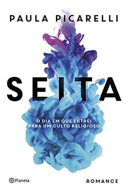 Seita: O dia em que entrei para um culto religioso