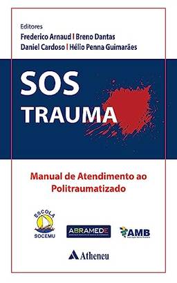 SOS Trauma - Manual de Atendimento ao Politraumatizado (eBook)