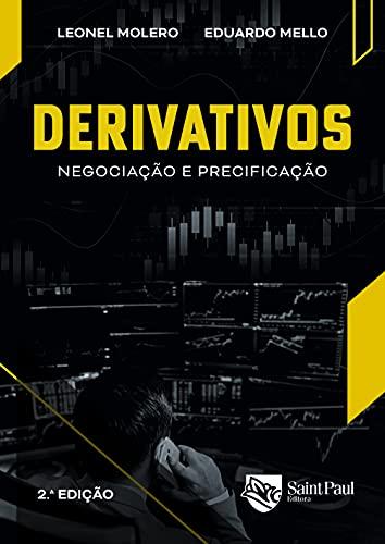 Derivativos: Negociação e precificação 2º edição