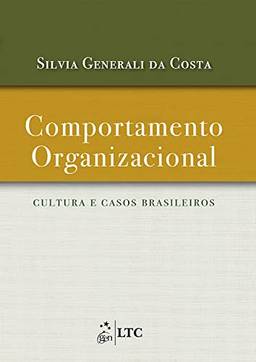 Comportamento Organizacional - Cultura e Casos Brasileiros