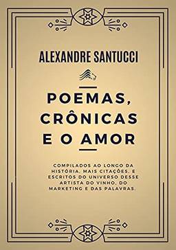 Poemas, Crônicas E O Amor