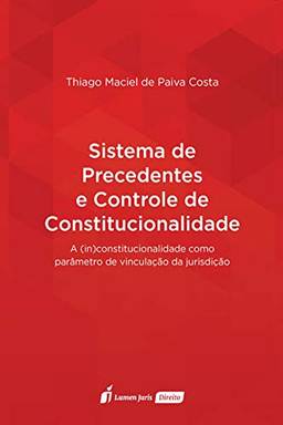 Sistema De Precedentes E Controle De Constitucionalidade - 2020