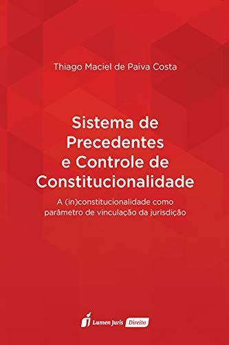 Sistema De Precedentes E Controle De Constitucionalidade - 2020
