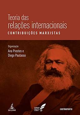 Teoria Das Relações Internacionais: Contribuições Marxistas