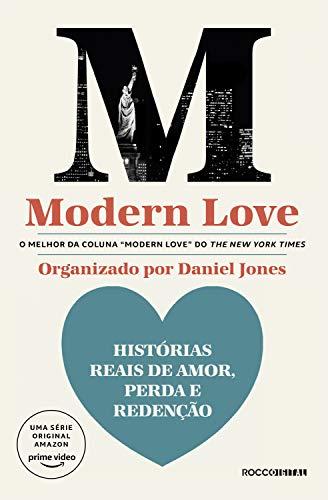Modern love: Histórias reais de amor, perda e redenção