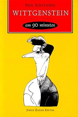 Wittgenstein em 90 minutos (Filósofos em 90 Minutos)