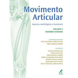 Movimento articular: Aspectos Morfológicos E Funcionais (Membro Inferior)