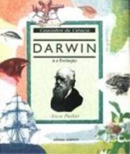 Darwin E A Evolução - Série Caminhos Da Ciência