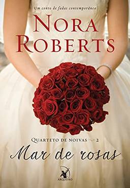Mar de rosas (Quarteto de Noivas Livro 2)