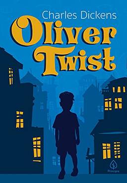 Oliver Twist (Clássicos da literatura mundial)