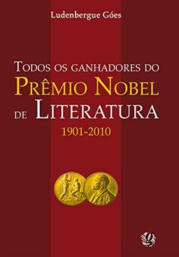 Todos os ganhadores do prêmio nobel de literatura 1901-2010