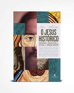 O Jesus histórico: critérios e contextos no estudo das origens cristãs