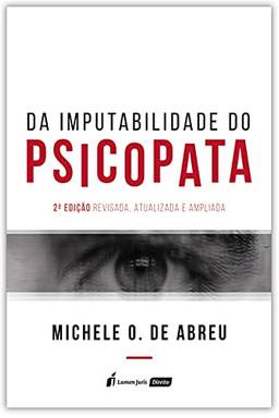 Imputabilidade Do Psicopata, Da - 2ª Edição - 2021