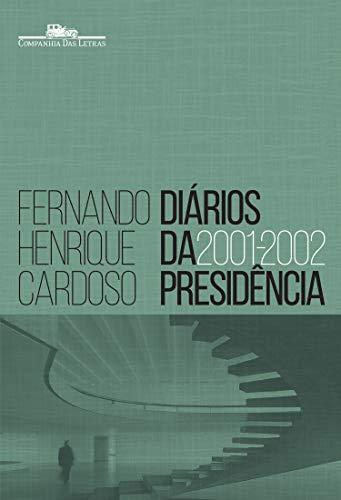 Diários da presidência — volume 4 (2001-2002)