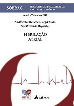 Fibrilação Atrial - Volume 6 - SOBRAC