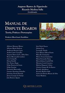 Manual de Dispute Boards; Teoria, Prática e Provocações