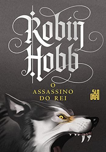 O assassino do rei (A saga do assassino Livro 2)