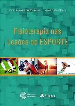 Fisioterapia nas Lesões do Esporte (eBook)