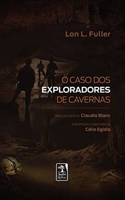 O caso dos exploradores de cavernas