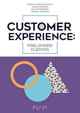 Customer Experience: fidelizando clientes
