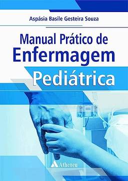 Manual Prático de Enfermagem Pediátrica (eBook)