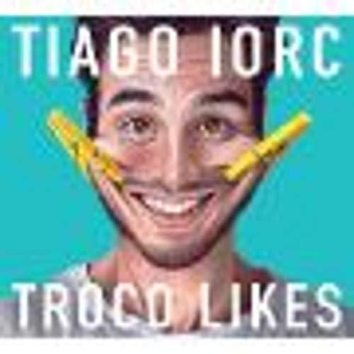 Tiago Iorc - Troco Likes [CD]