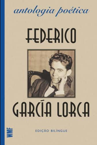 Antologia poética: Federico Garcia Lorca