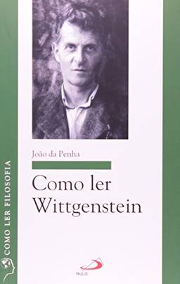 Como ler Wittgenstein
