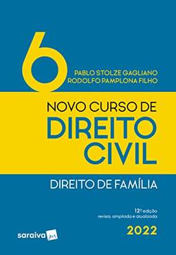 Novo Curso de Direito Civil - Volume 6 - Direito de Família - 12ª edição 2022