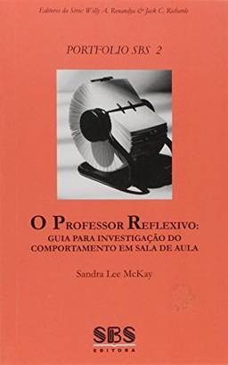 Professor Reflexivo O - Guia Para Investigaçao Do