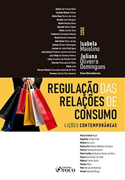 Regulação das relações de consumo: Lições contemporâneas