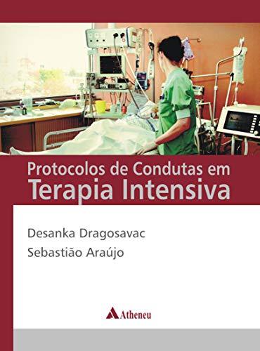 Protocolos de Condutas em Terapia Intensiva - Volumes 1 e 2