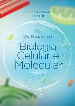 De Robertis | Biologia Celular e Molecular