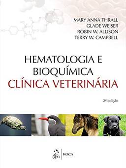 Hematologia e Bioquímica Clínica Veterinária