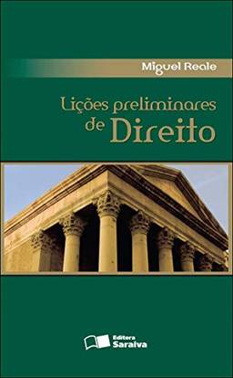 Lições Preliminares do Direito. 27. ed. São Paulo: Saraiva, 2002.