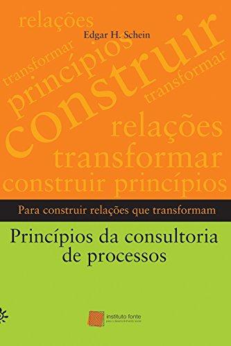 Príncipios da consultoria de processos: Para construir relações que transformam