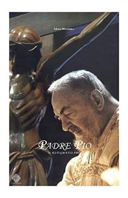 Padre Pio, O Estigmatizado